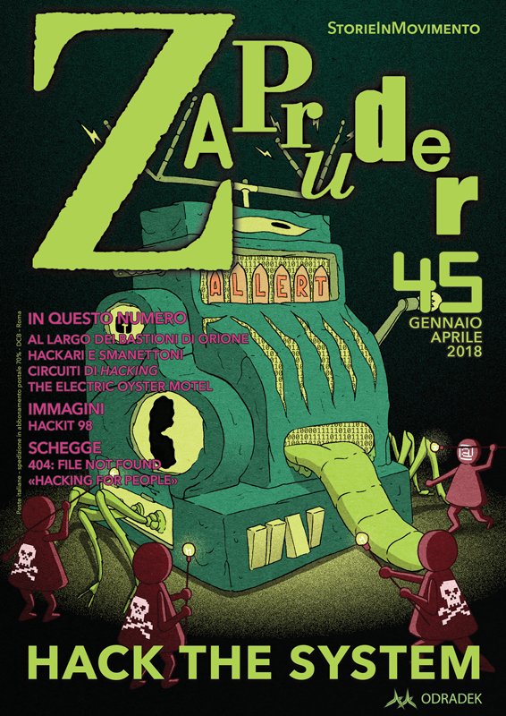 Zapruder 45, Hack the System