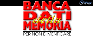 Banca Dati della Memoria - Per non dimenticare...