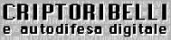 criptoribelli e autodifesa digitale