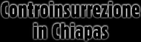 Controinsurrezione in Chiapas