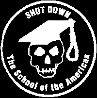 Chiudere la School of Americas - la piu' grande fabbrica di aguzzini d'America